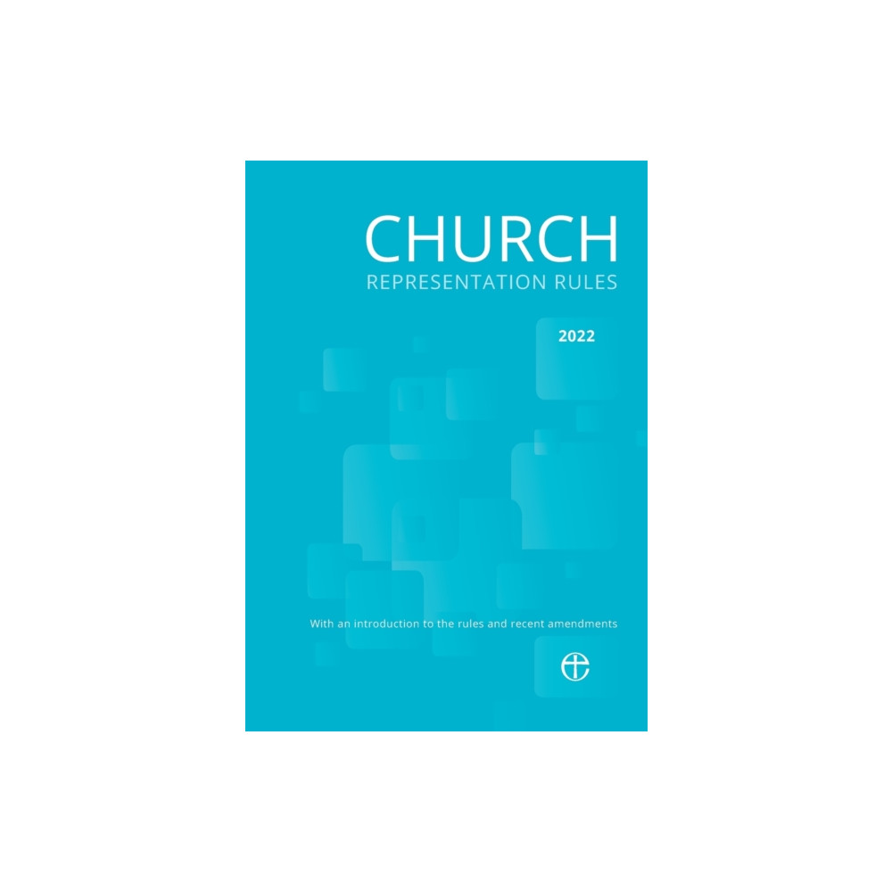 Church Representation Rules 2022 (häftad, english) CHURCH HOUSE PUBLISHING