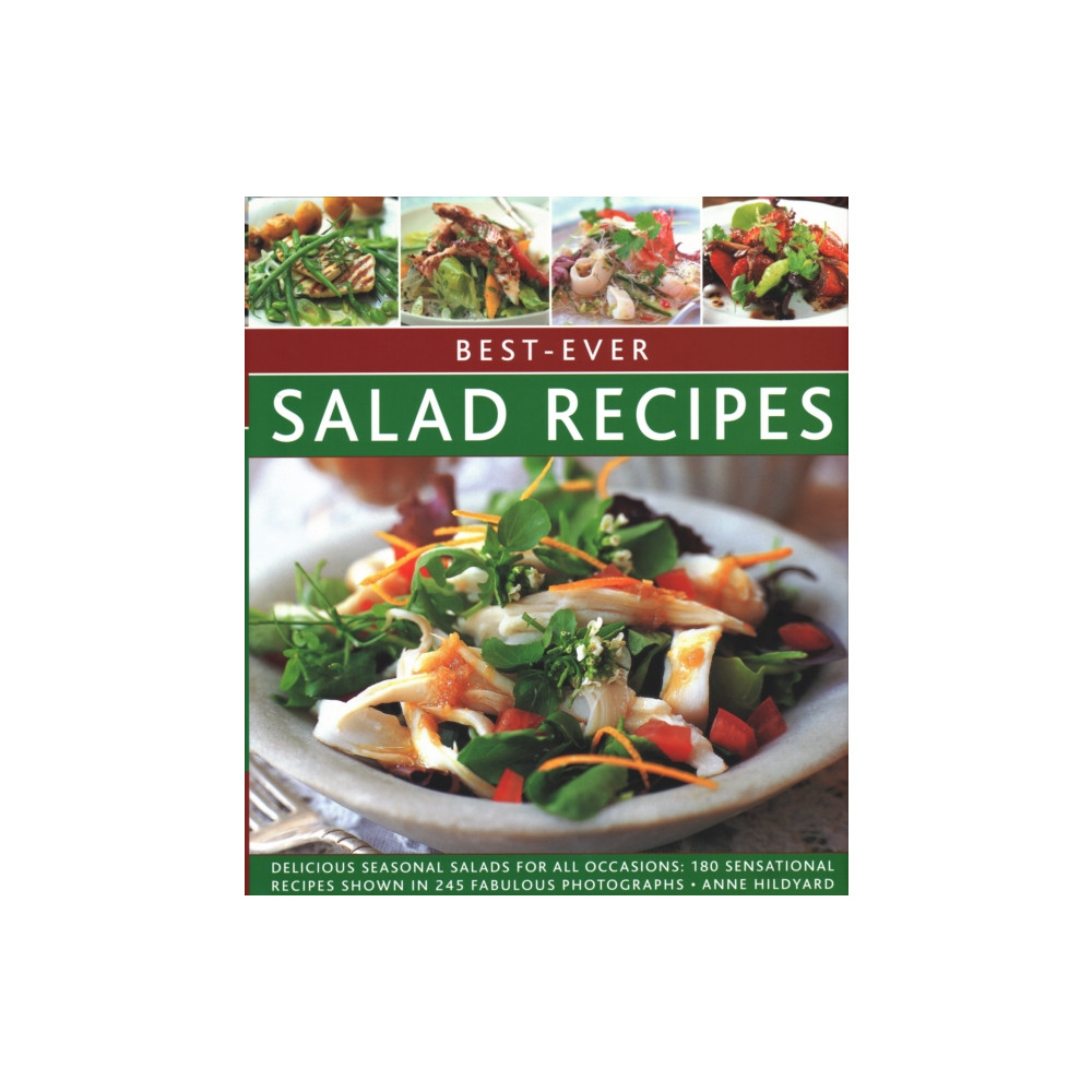 Best-ever Salad Recipes (inbunden, english) Anness publishing