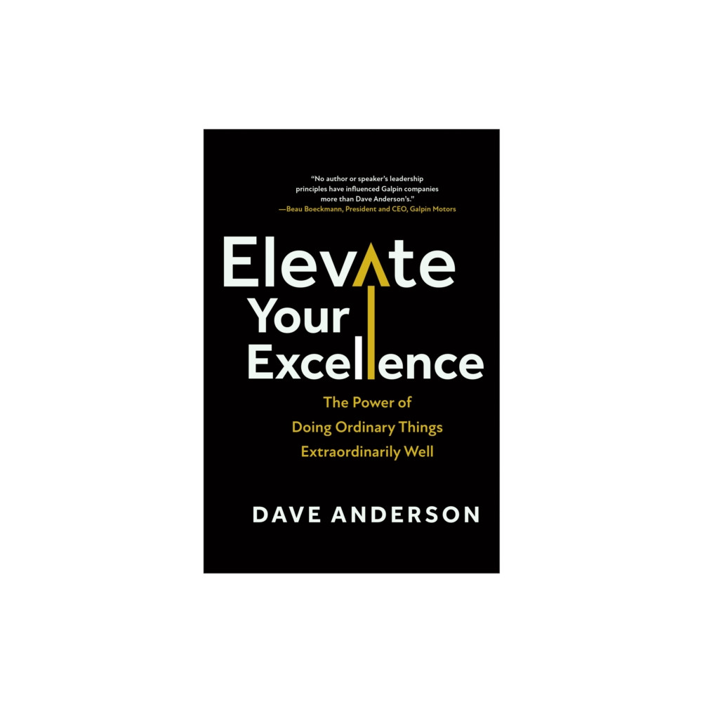 BenBella Books Elevate Your Excellence (inbunden, eng)