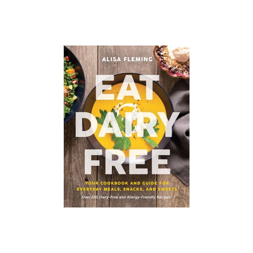 Eat Dairy Free (häftad, english) BenBella Books