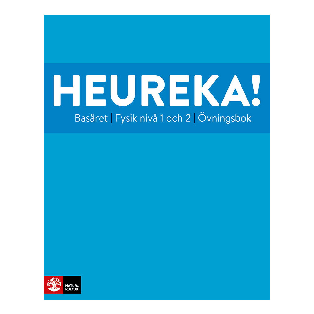 Heureka Basåret Fysik nivå 1 och 2 Övningsbok (häftad) Rune Alphonce