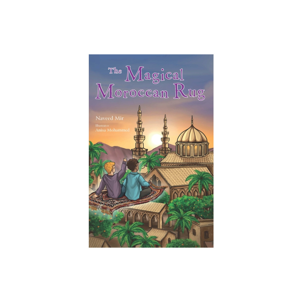The Magical Moroccan Rug (häftad, english) Islamic Foundation