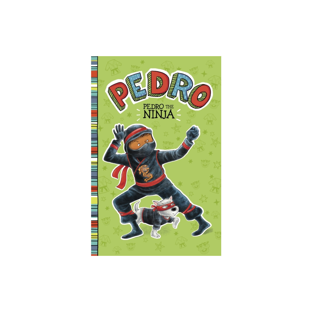 Pedro the Ninja (häftad, english) Capstone Global Library Ltd