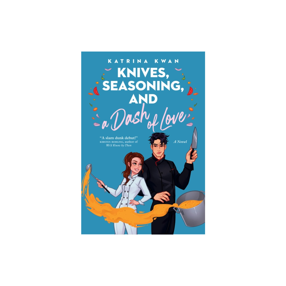 Knives, Seasoning, and a Dash of Love (häftad, english) Random House Canada