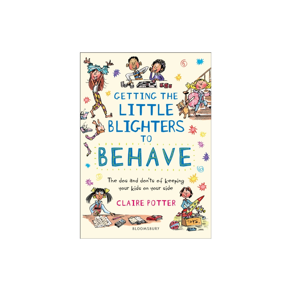 Getting the Little Blighters to Behave (häftad, english) Bloomsbury Publishing PLC