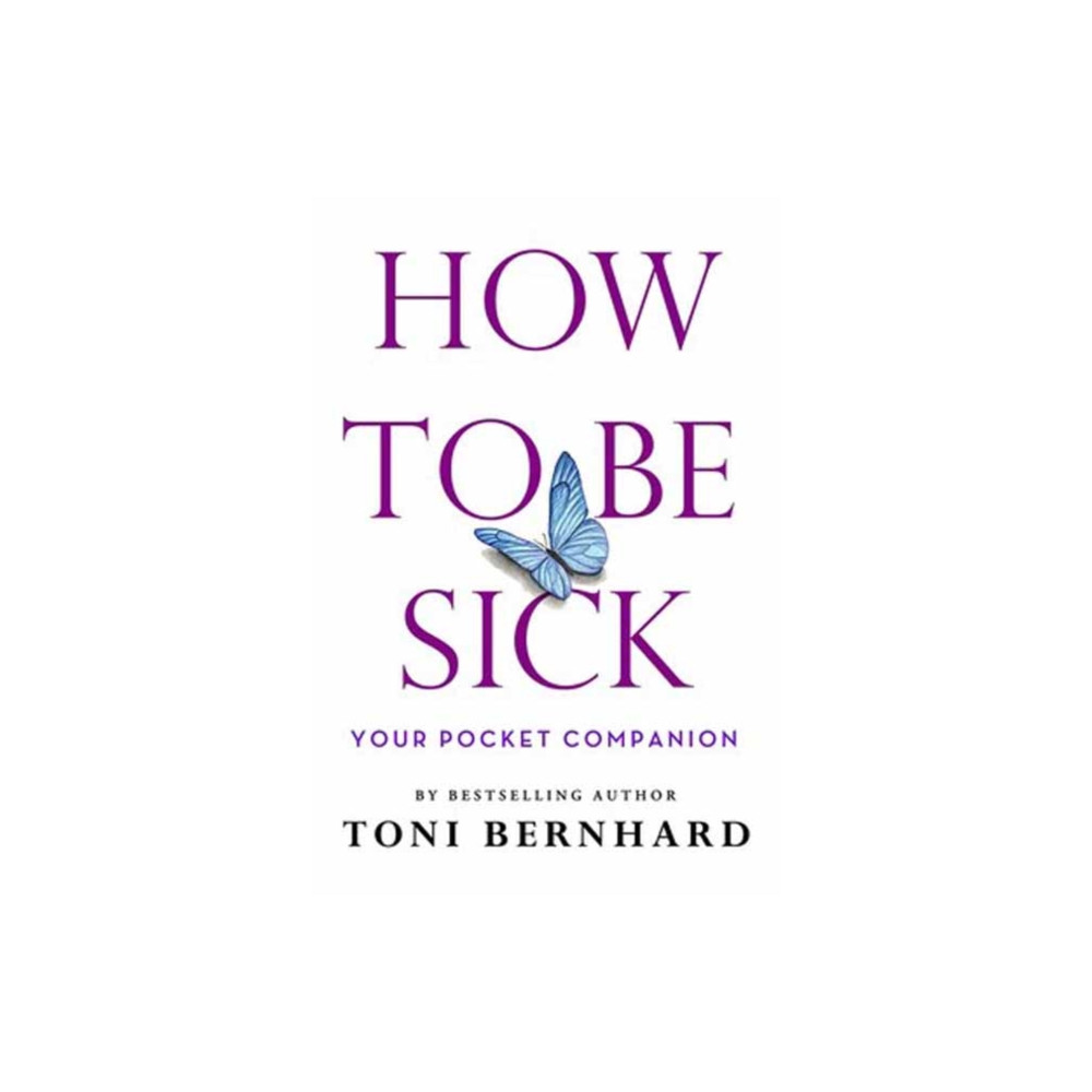 How to Be Sick (häftad, english) Wisdom publications,u.s.
