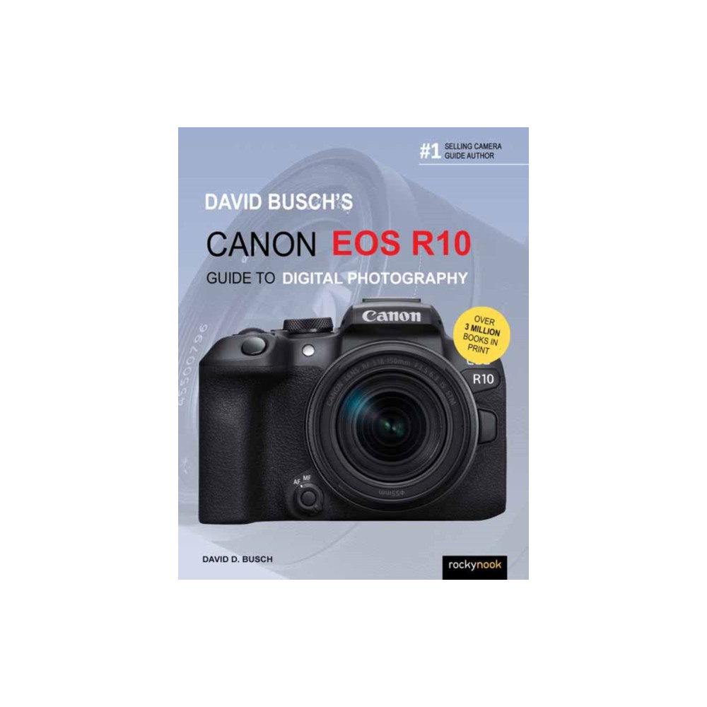 David Busch's Canon EOS R10 Guide to Digital Photography (häftad, english) Rocky Nook
