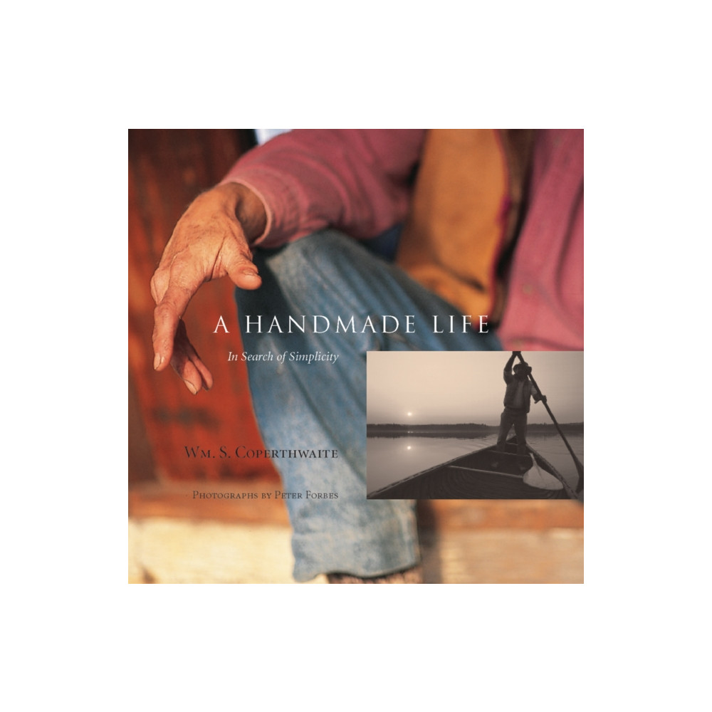 A Handmade Life (häftad, english) Chelsea Green Publishing Co