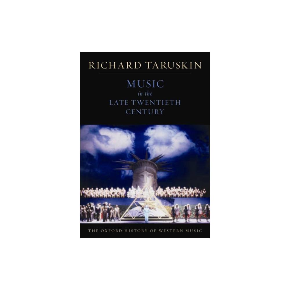 The Oxford History of Western Music: Music in the Late Twentieth Century (häftad, english) Oxford University Press Inc