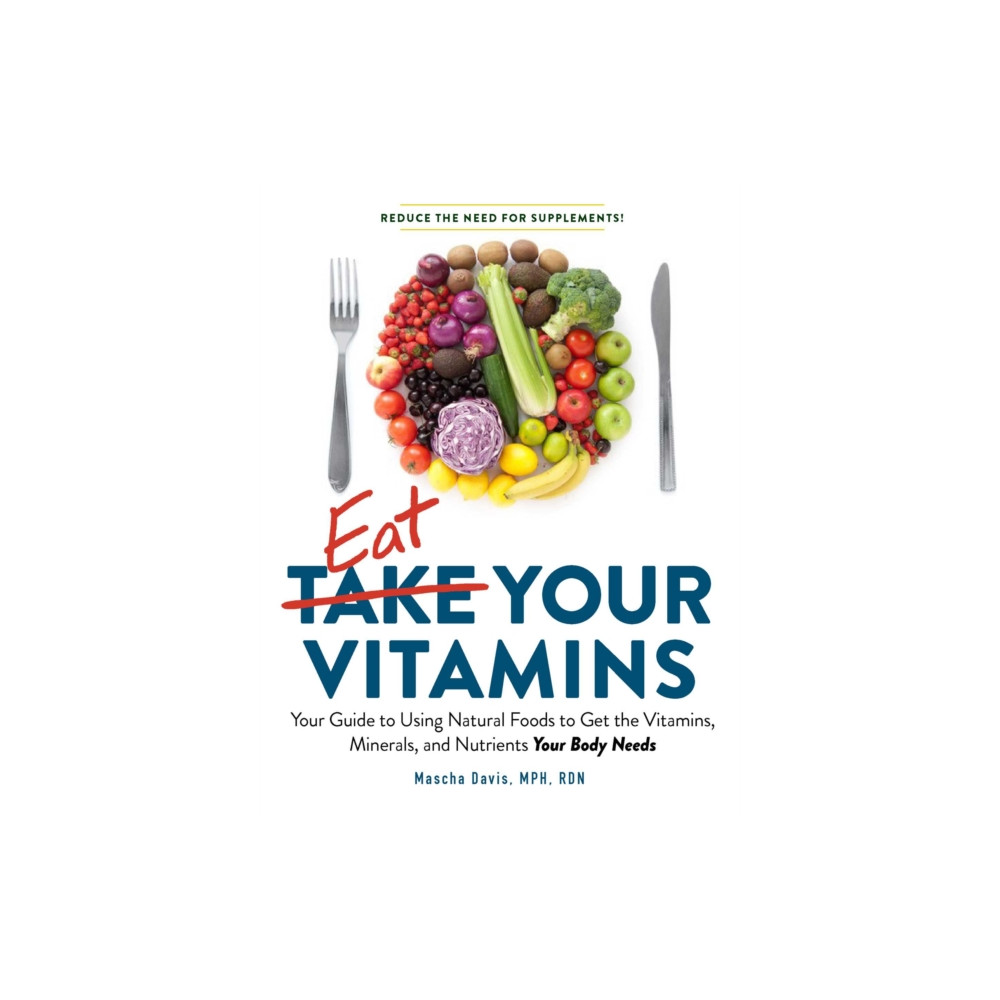 Eat Your Vitamins (häftad, english) Adams Media Corporation