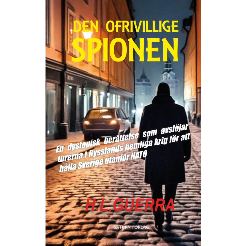 H.L. Guerra Den ofrivillige spionen (häftad)