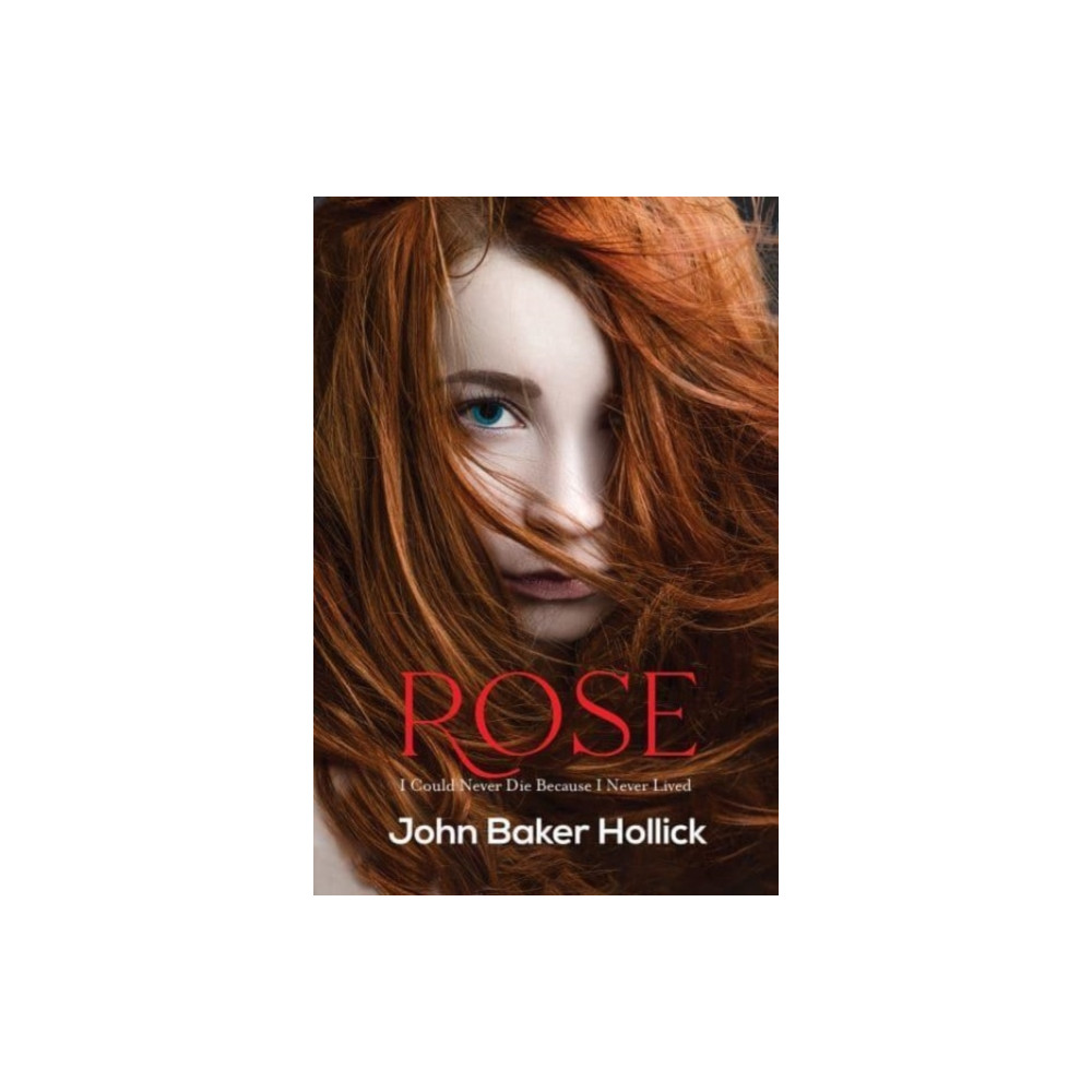 Rose (häftad, english) Austin Macauley Publishers LLC