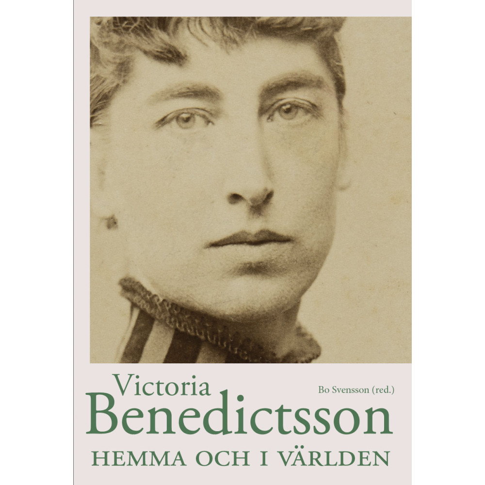 Victoria Benedictsson hemma och i världen (bok, danskt band) Ellerströms förlag