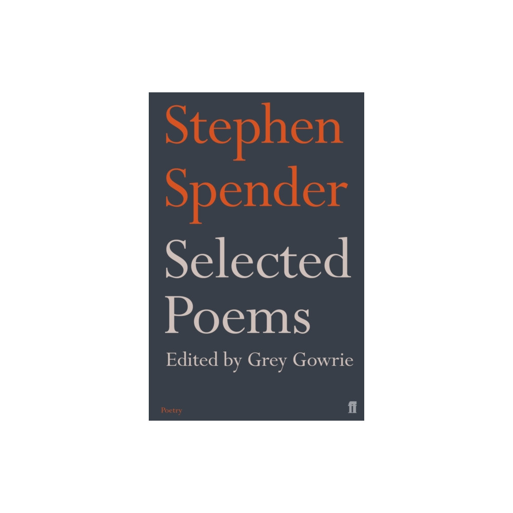 Selected Poems of Stephen Spender (häftad, english) Faber & Faber
