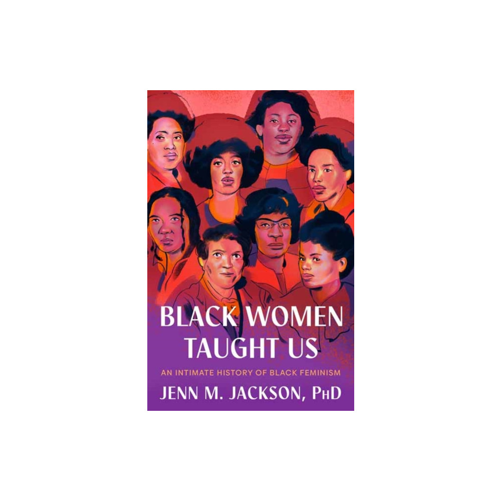 Black Women Taught Us (inbunden, english) Random House USA Inc