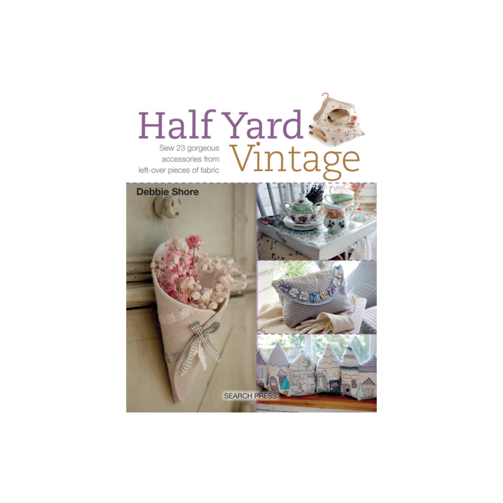 Half Yard™ Vintage (häftad, english) Search Press Ltd