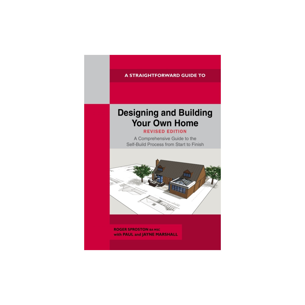 Designing And Building Your Own Home - Revised Edition 2024 (häftad, english) Straightforward Publishing