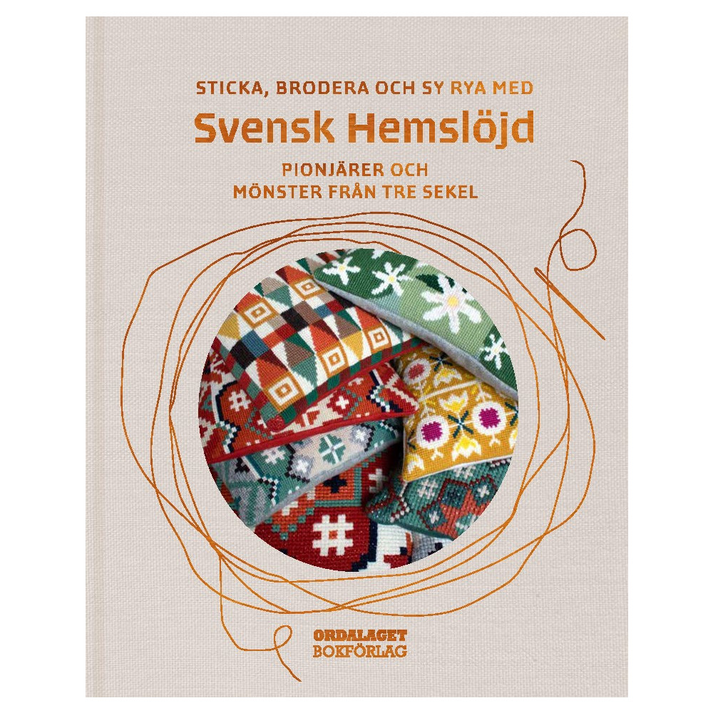 Sticka, brodera och sy rya med Svensk Hemslöjd : pionjärer och mönster från tre sekel (bok, klotband) Susanne Helgeson