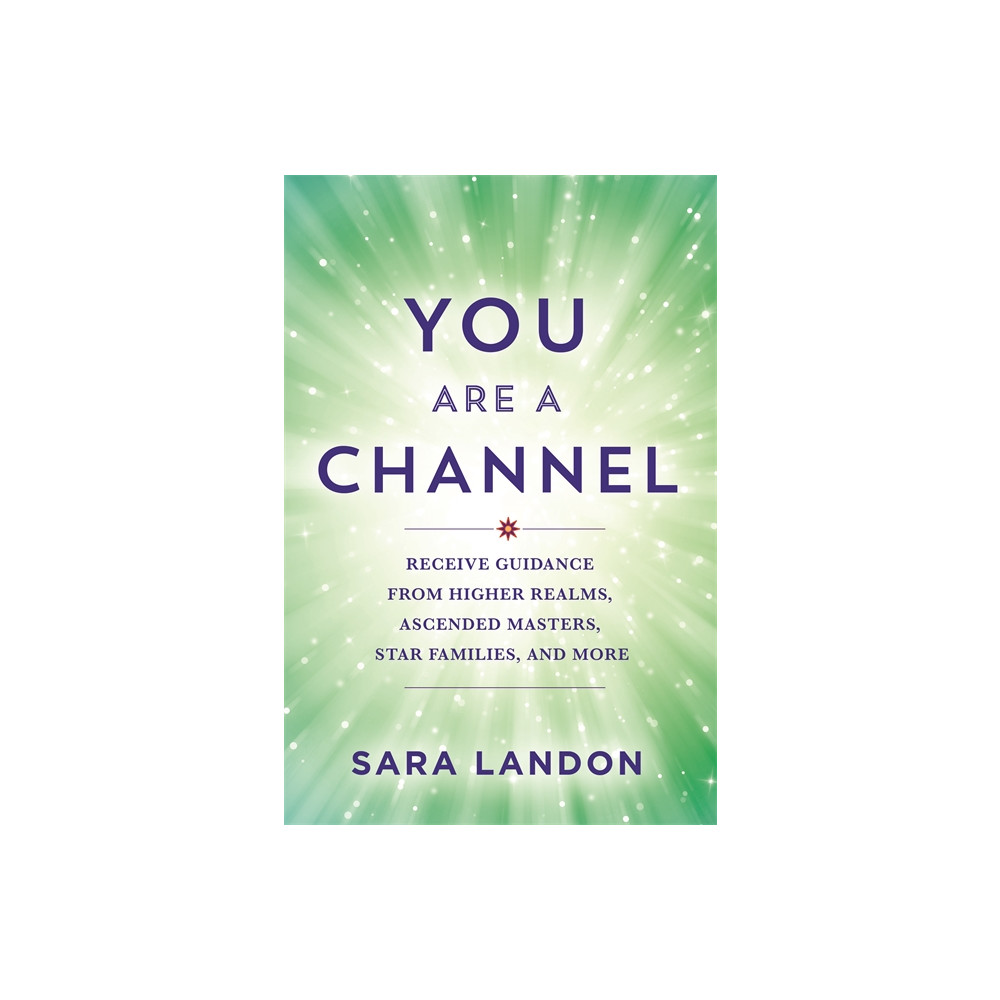 You Are a Channel (häftad, english) Sara Landon