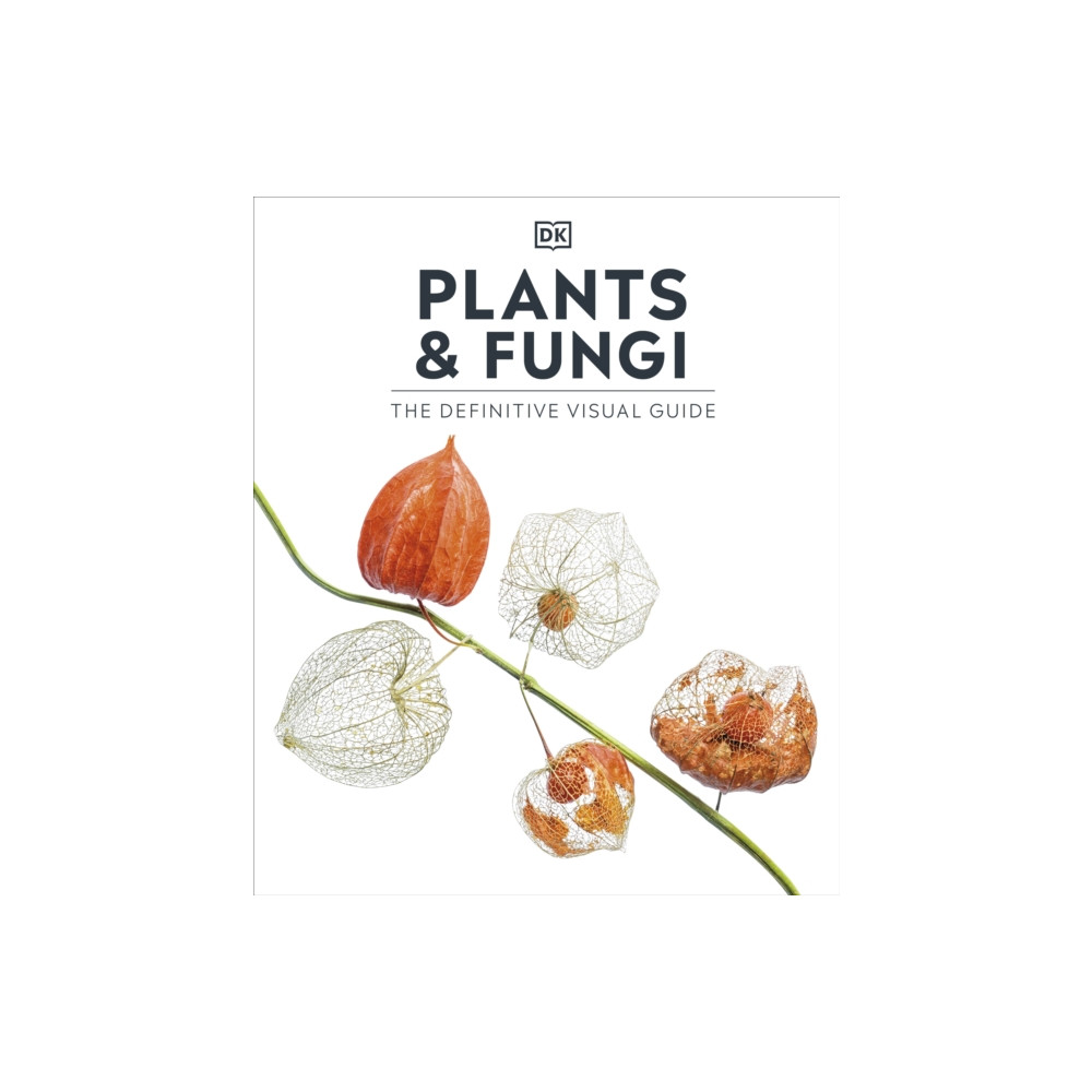 Plants and Fungi (inbunden, english) Dorling Kindersley Ltd