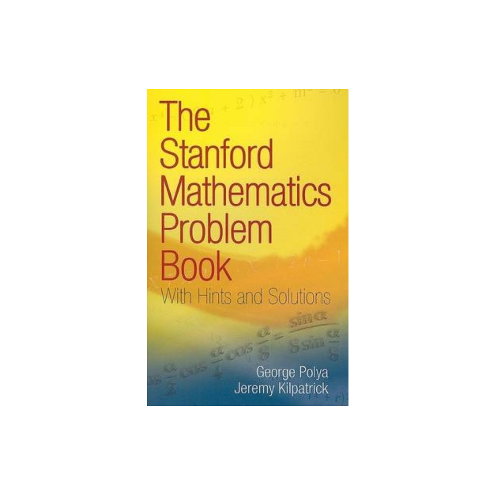 The Stanford Mathematics Problem Book (häftad, english) Dover publications inc.