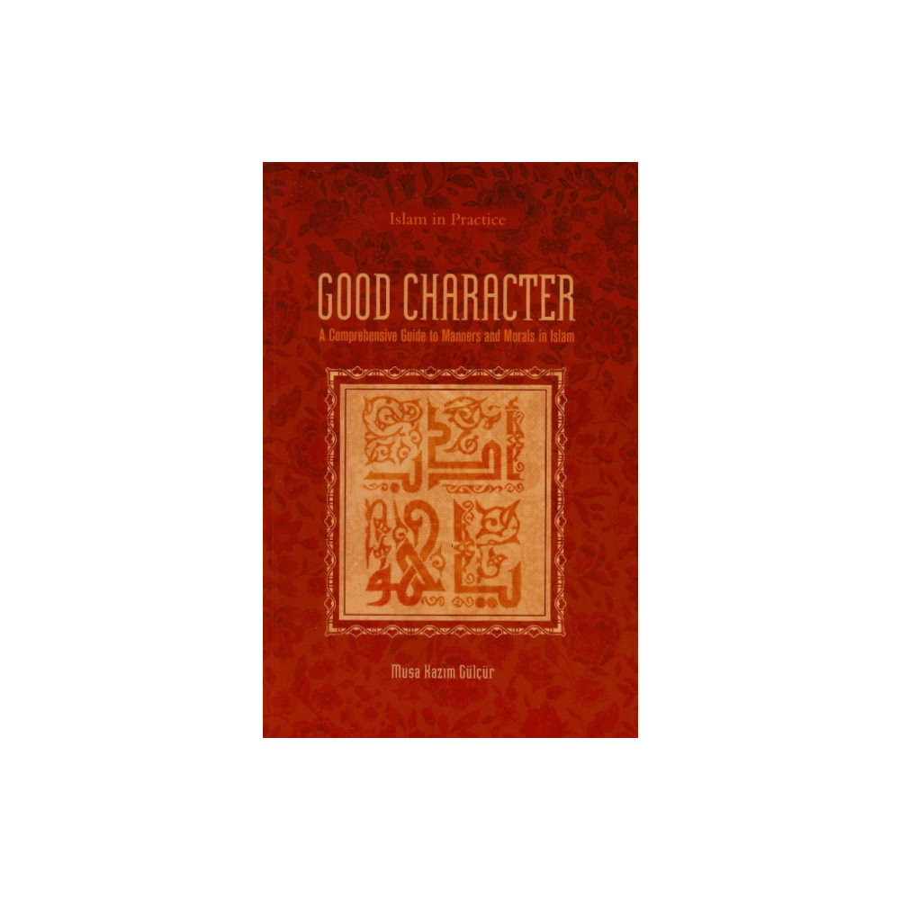Good Character (häftad, english) Tughra books