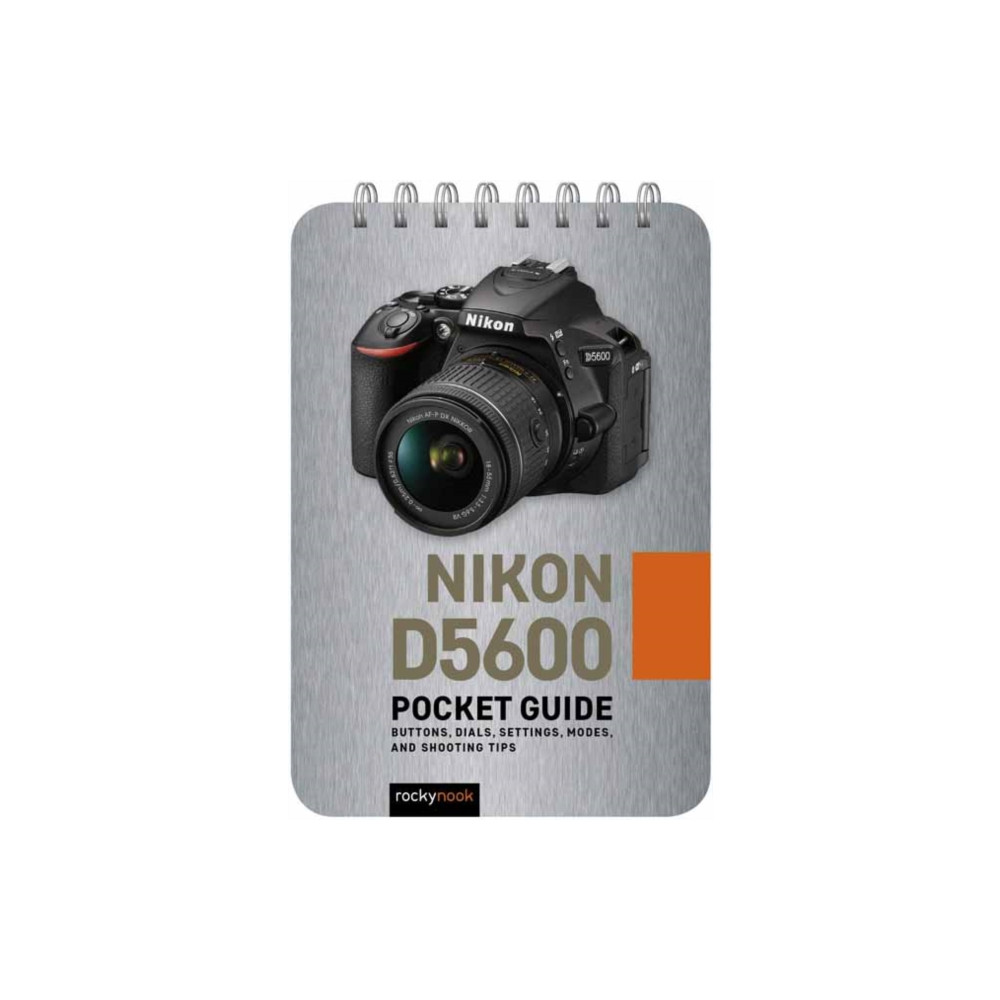 Nikon D5600: Pocket Guide (bok, spiral, english) Rocky Nook