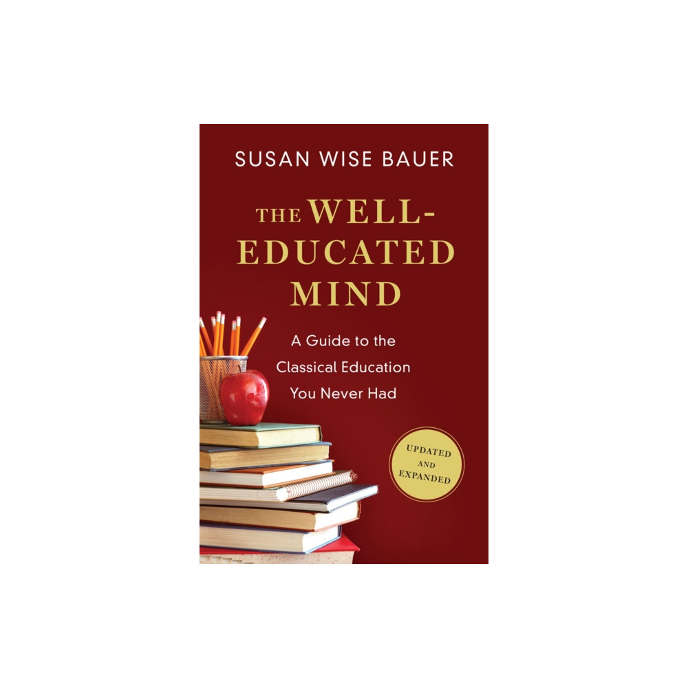 The Well-Educated Mind (inbunden, english) WW Norton & Co