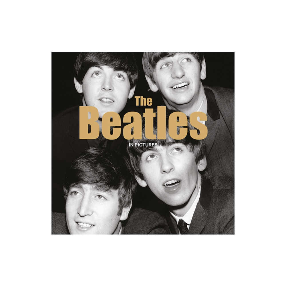 The Beatles - In Pictures (inbunden, english) GMC Publications