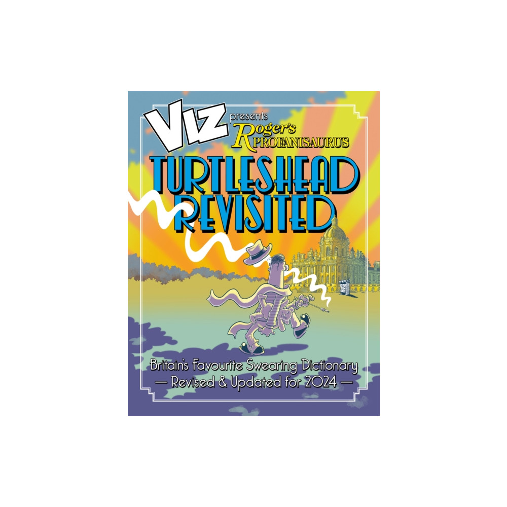 Viz 45th Anniversary. Roger's Profanisaurus: Turtlehead Revisited (häftad, english) Diamond Publishing Group Ltd