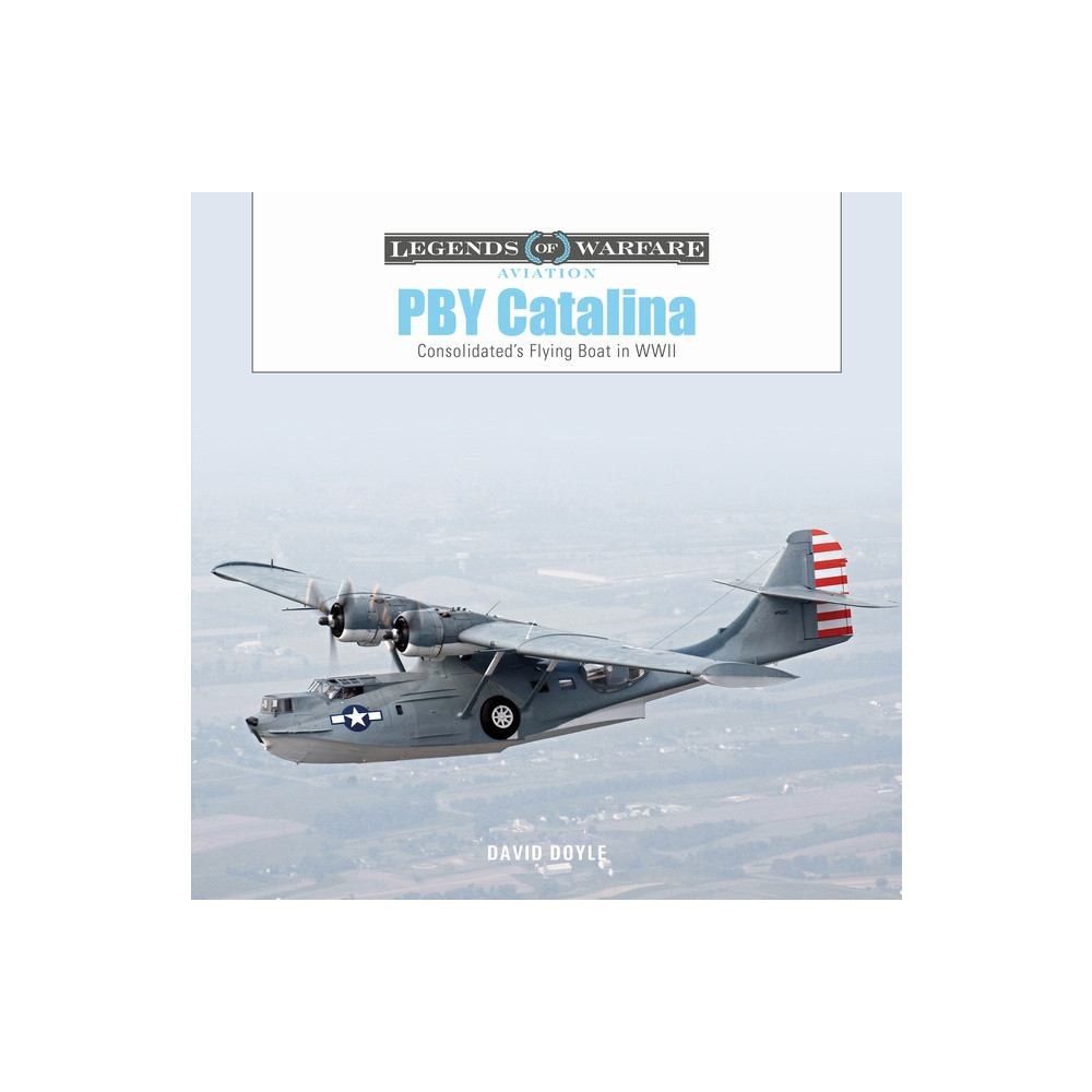 Pby Catalina : Consolidated's Flying Boat in WWII (inbunden, english) David Doyle