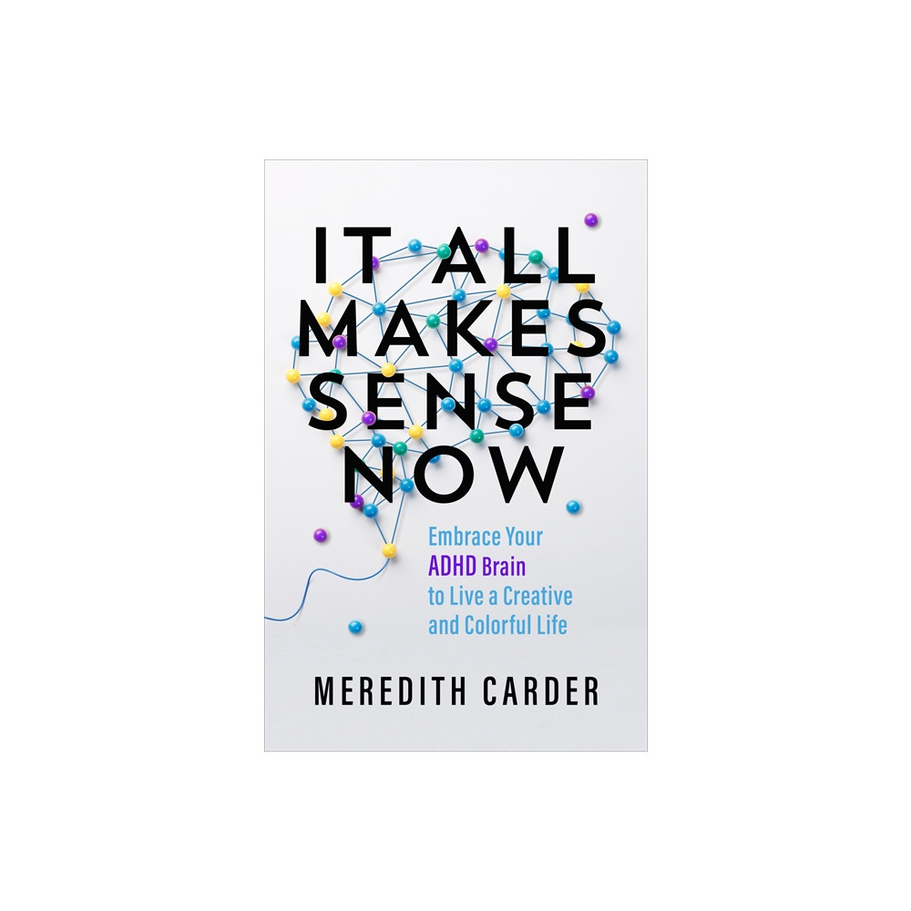 It All Makes Sense Now (häftad, english) Meredith Carder