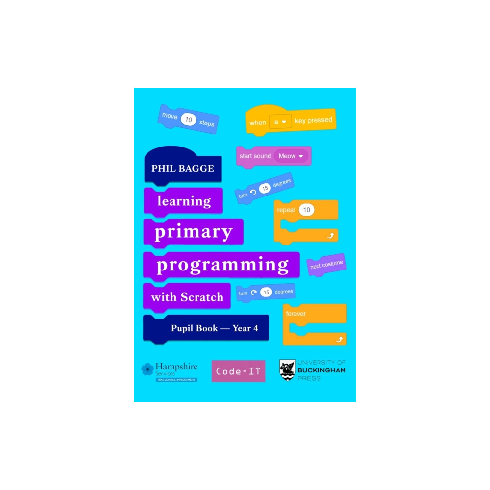 Teaching Primary Programming with Scratch Pupil Book Year 4 (häftad, english) Legend Press Ltd