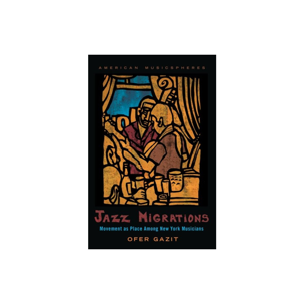 Jazz Migrations (häftad, english) Oxford University Press Inc