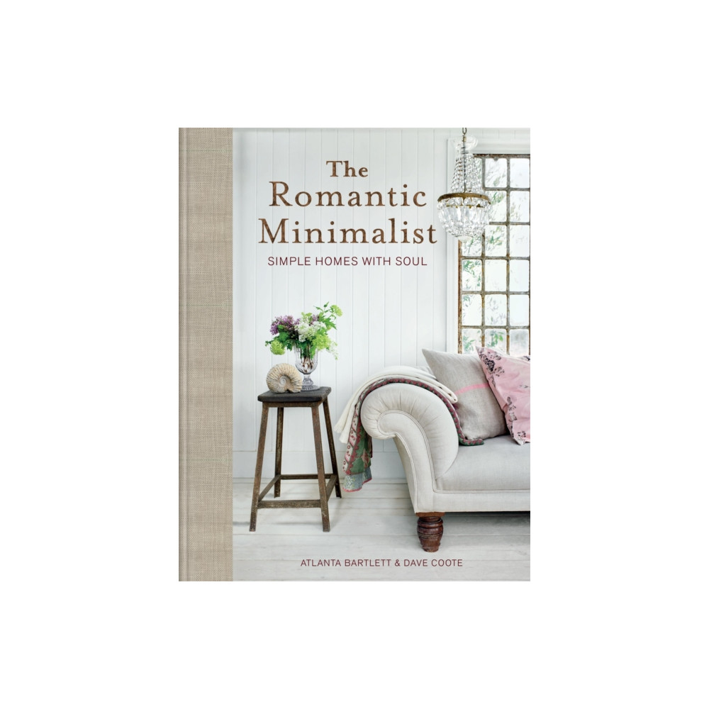 The Romantic Minimalist (inbunden, english) Octopus publishing group