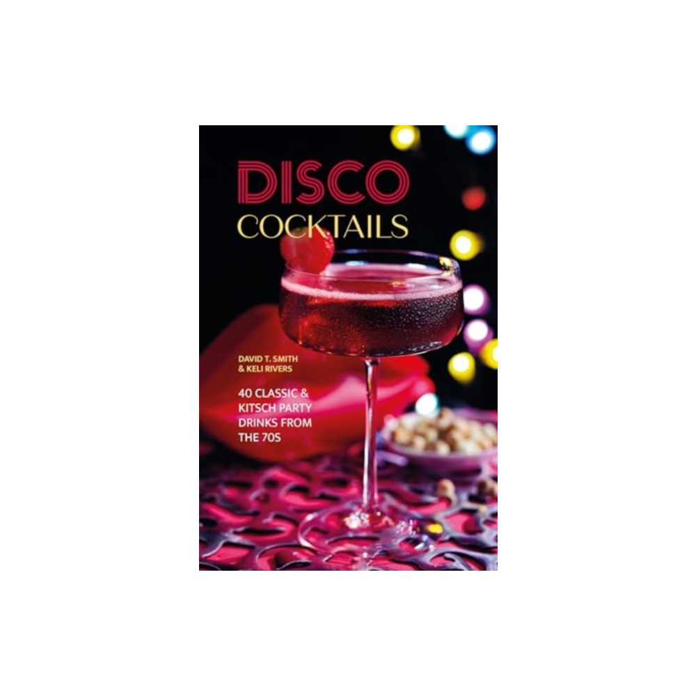 Disco Cocktails (inbunden, english) Ryland, Peters & Small Ltd