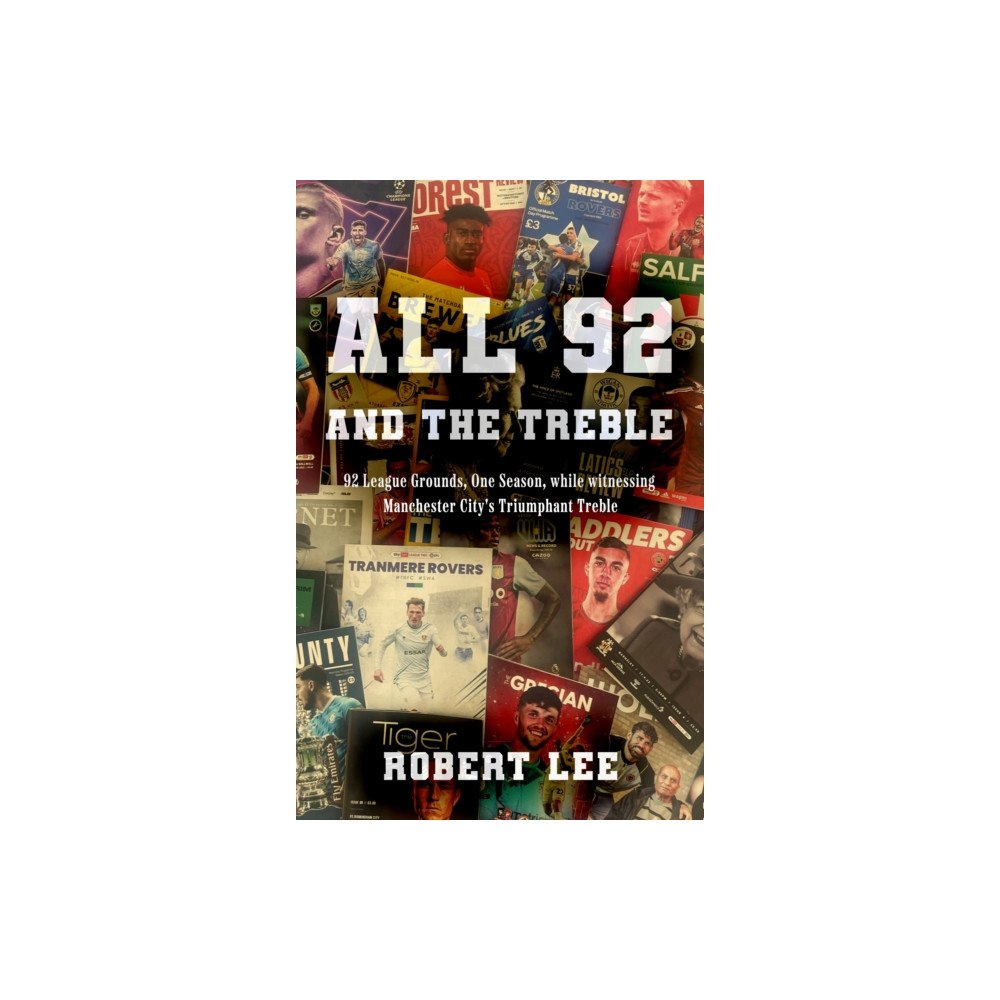 All 92 (And the Treble) (häftad, english) Troubador Publishing