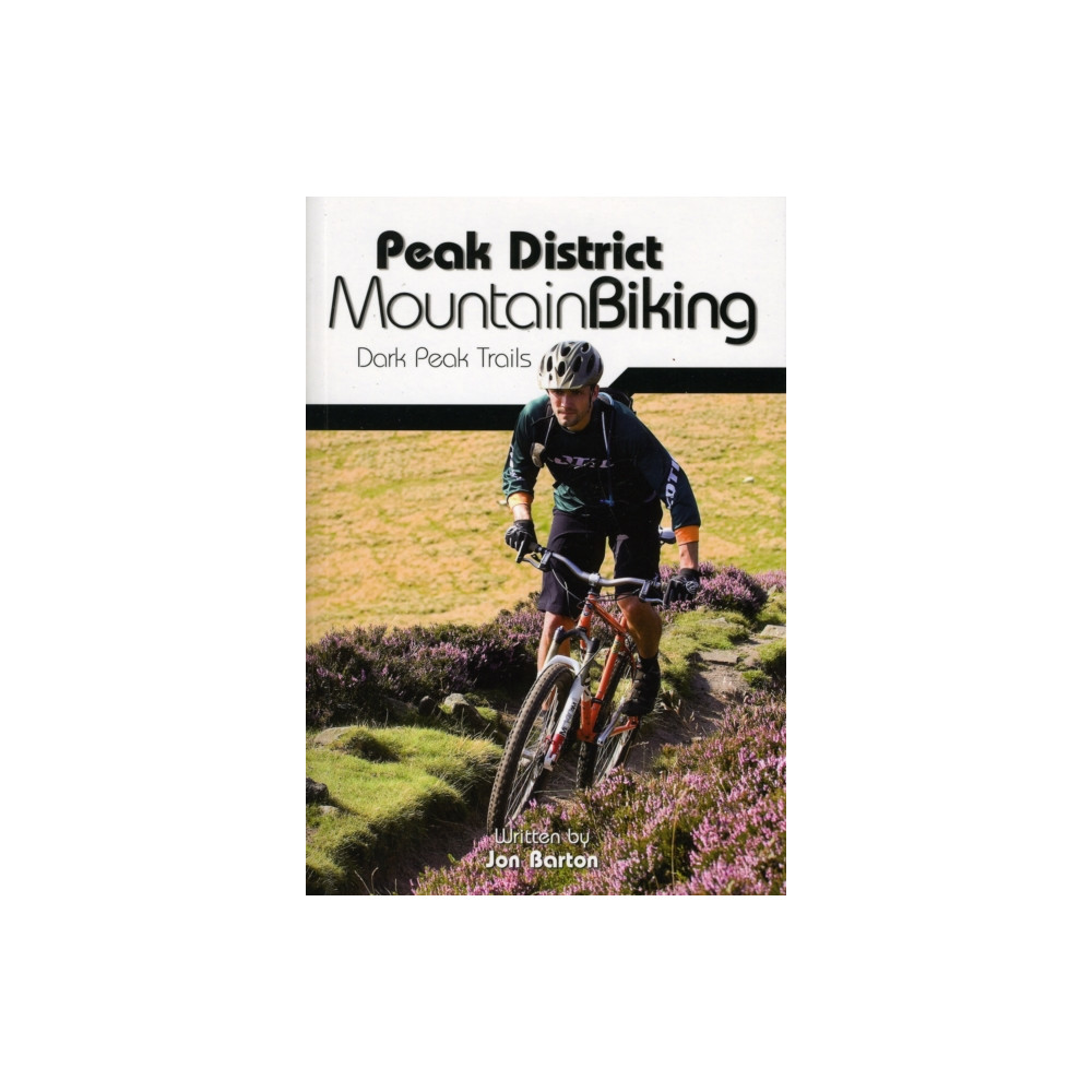 Peak District Mountain Biking (häftad, english) Vertebrate Publishing Ltd