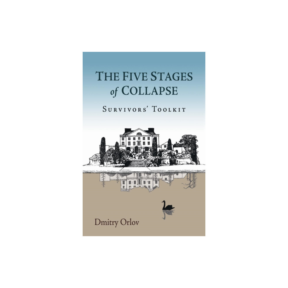 The Five Stages of Collapse (häftad, english) New Society Publishers