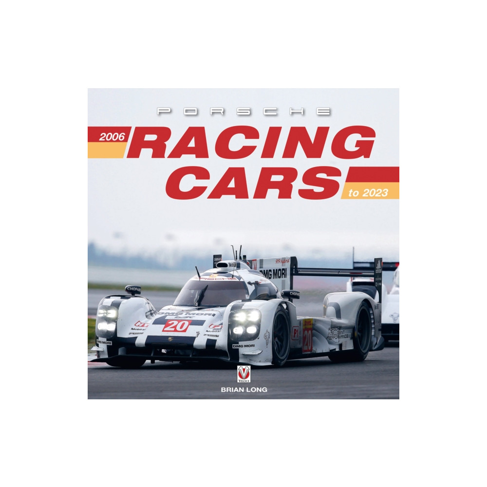 Porsche Racing Cars 2006 to 2023 (inbunden, english) David & Charles