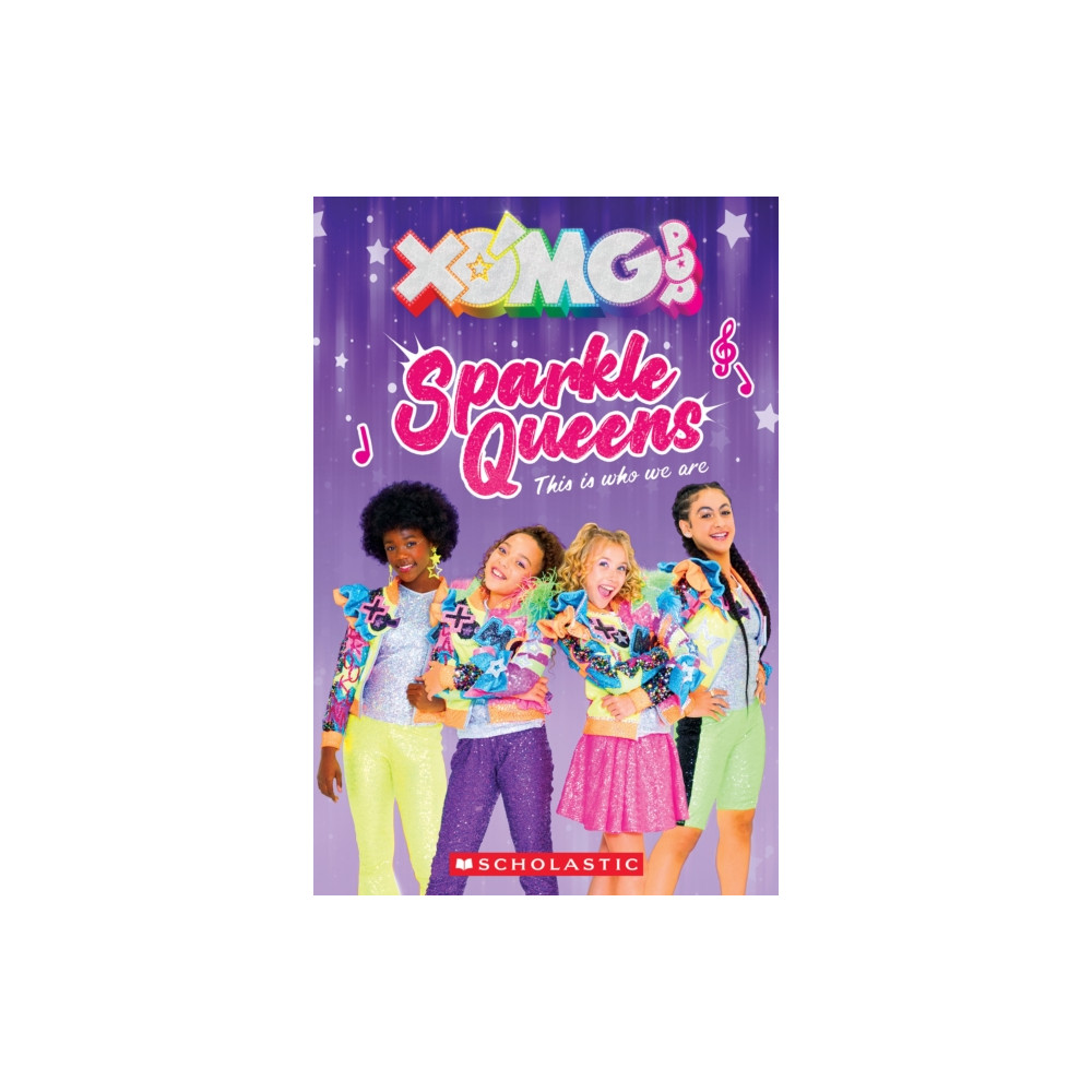 XOMG Pop: Sparkle Queens (häftad, english) Scholastic US