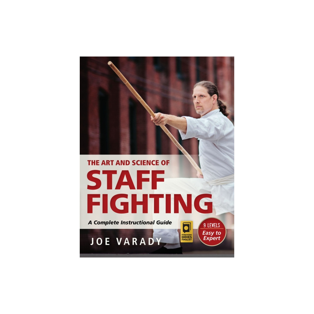 The Art and Science of Staff Fighting (häftad, english) YMAA Publication Center