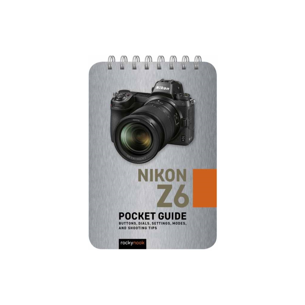 Nikon Z6: Pocket Guide (bok, spiral, english) Rocky Nook