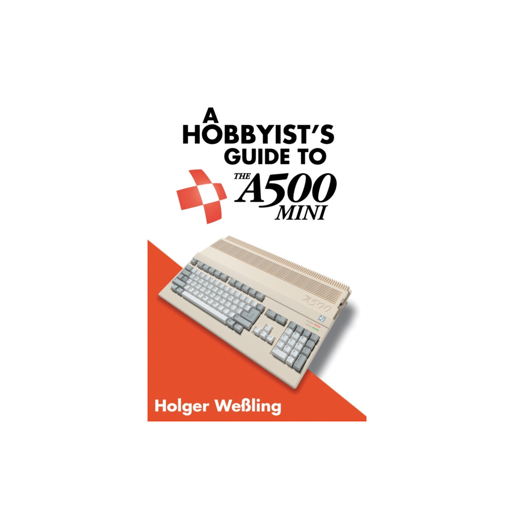 A Hobbyist's Guide to THEA500 Mini (häftad, english) Andrews UK Limited