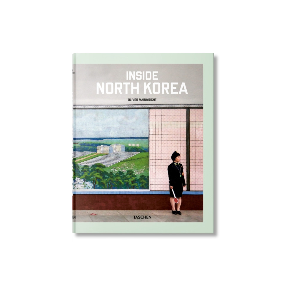 Inside North Korea (inbunden, english) Taschen GmbH