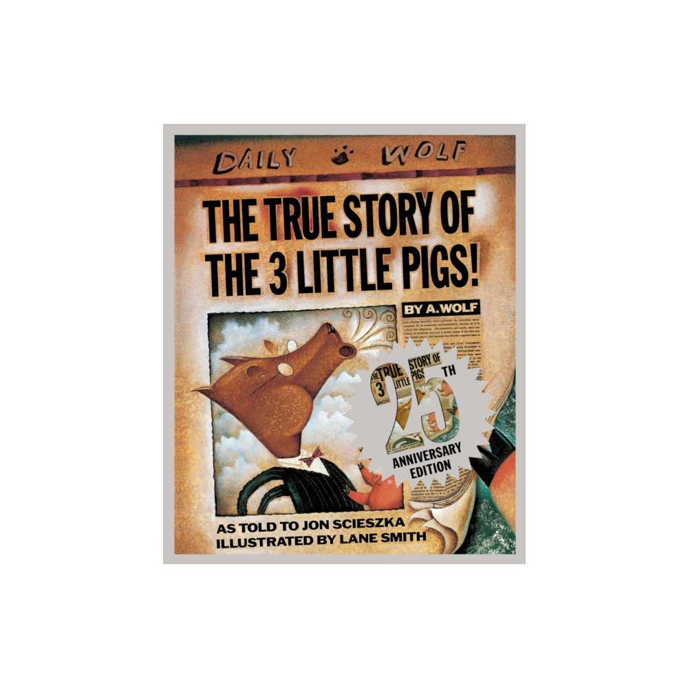 The True Story of the Three Little Pigs 25th Anniversary Edition (inbunden, english) Penguin Putnam Inc
