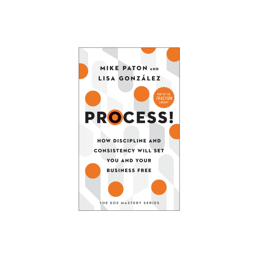 Process! (inbunden, english) BenBella Books