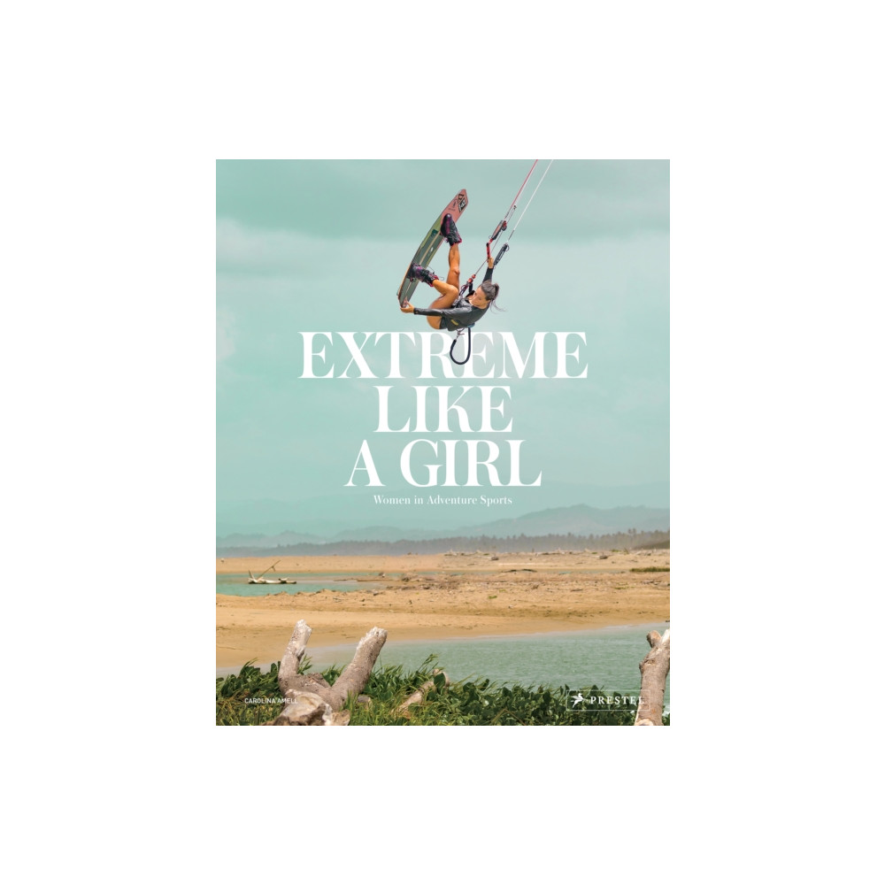 Extreme Like a Girl (inbunden, english) Prestel