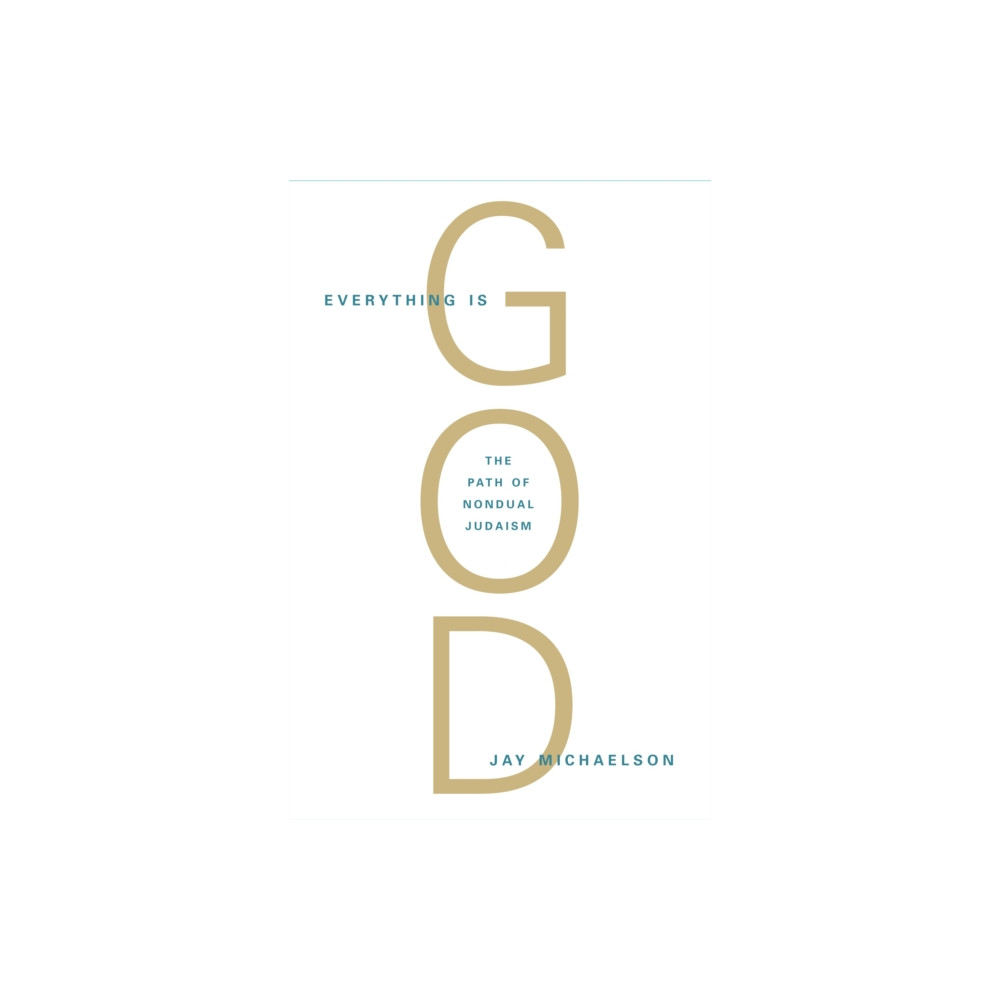 Everything Is God (häftad, english) Shambhala Publications Inc