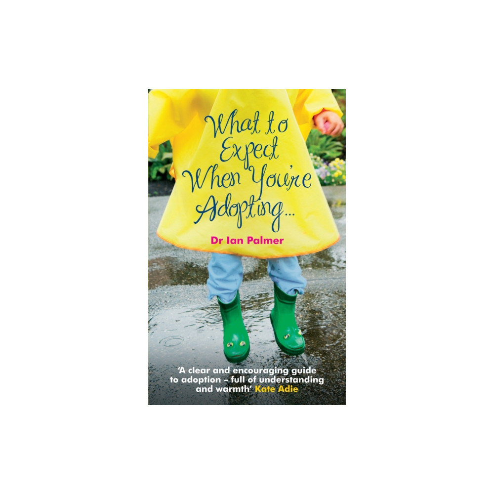 What to Expect When You're Adopting... (häftad, english) Ebury Publishing